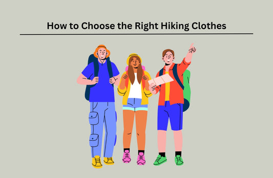 how to choose right hiking clothes