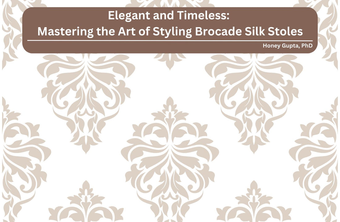 Elegant and Timeless: Mastering the Art of Styling Brocade Silk Stoles